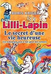 Le Secret d’Une Vie Heureuse (Французский язык) — Борис Кригер