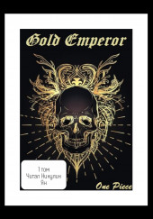 One Piece: Gold Emperor [том 1] — Had a dream i